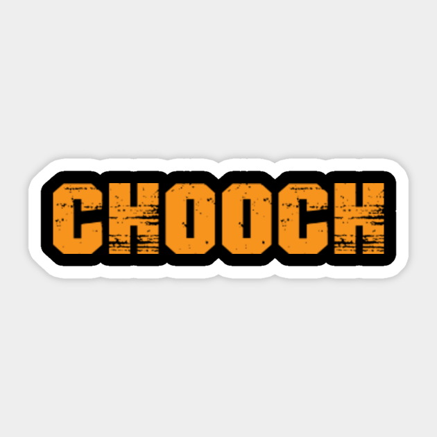 Chooch Word Italian Slang Bold - Chooch - Sticker