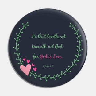 1 John 4:8 God is Love Bible Verse Christian Pin