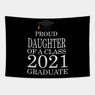 Proud daughter of a class 2021 Graduate Tapestry