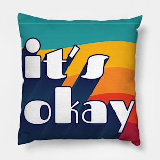 It's Okay! Pillow