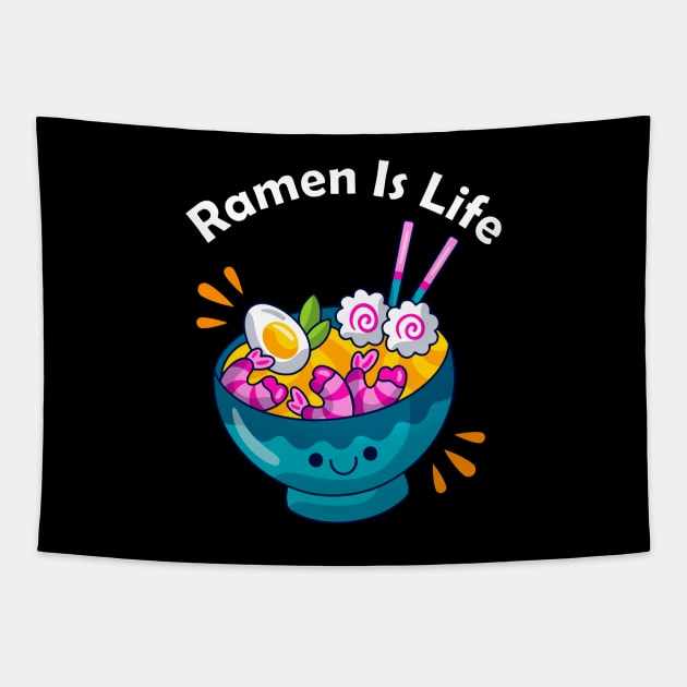 Ramen Is Life Tapestry by Dynamic Design