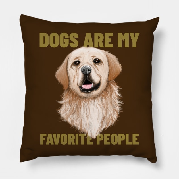 Dogs are my favorite people Pillow by ArtsyStone