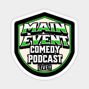 Main Event Comedy Podcast Logo (Green) Magnet