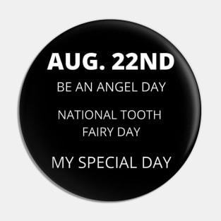 August 22nd birthday, special day and the other holidays of the day. Pin