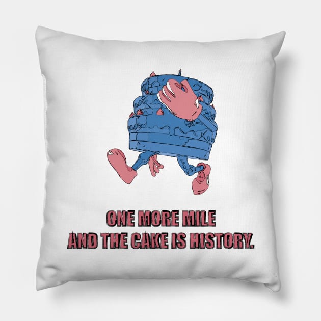 Fasbytes runners Running ‘One more mile and the cake is history’ Pillow by FasBytes