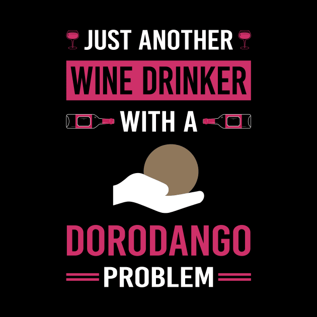 Wine Drinker Dorodango Mud Ball Dango by Good Day