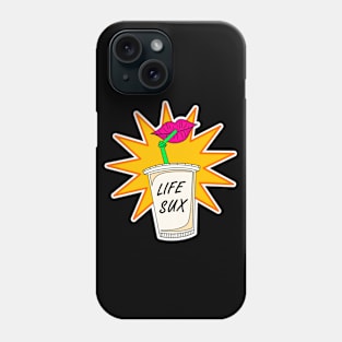 Life Sux Milkshake Phone Case