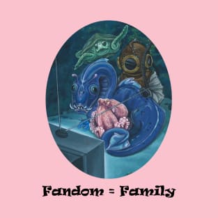 Fandom = Family T-Shirt