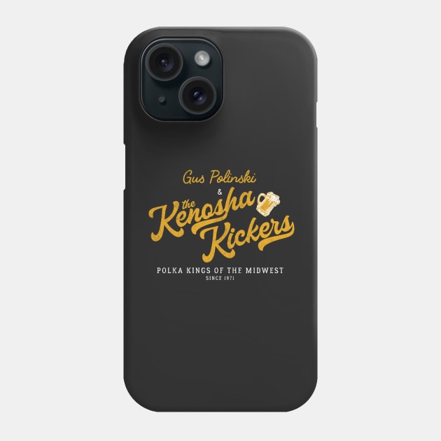 Gus Polinski & The Kenosha Kickers "The Polka King of The Midwest" - Since 1971 Phone Case by BodinStreet