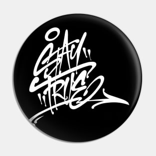 Graffiti Tag "Stay True" - Black Pin