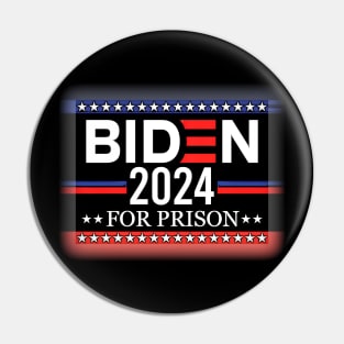 Biden For Prison 2024 Pin