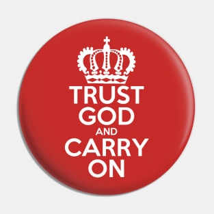 Trust God and Carry On Pin