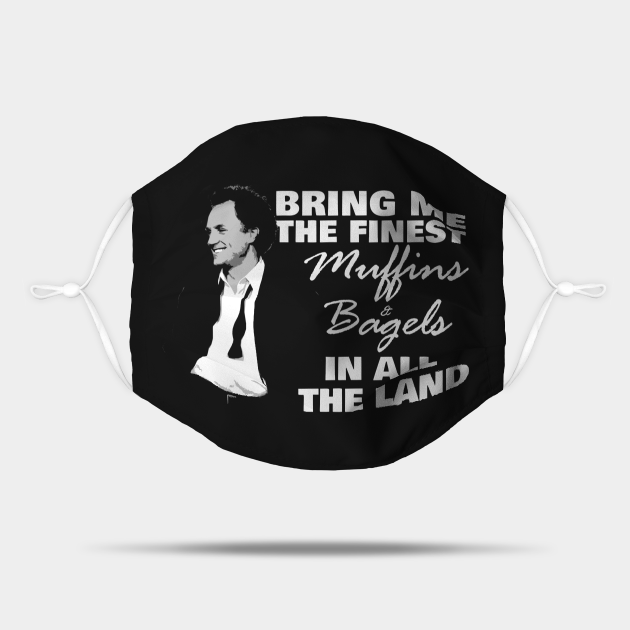 The Finest Muffins and Bagels In All The Land The West Wing Mask