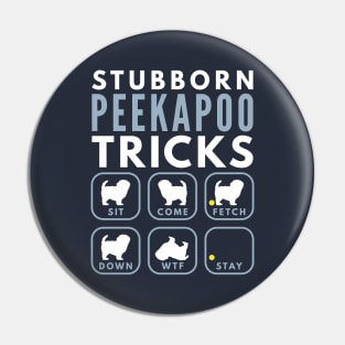 Stubborn Peekapoo Tricks - Dog Training Pin