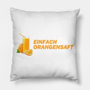 Einfach Orangensaft - Money Boy Zitate Pillow