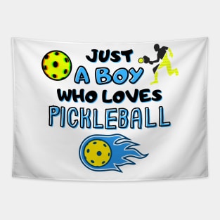 Funny Pickleball Player Just A Boy Who Loves Pickleball Tapestry