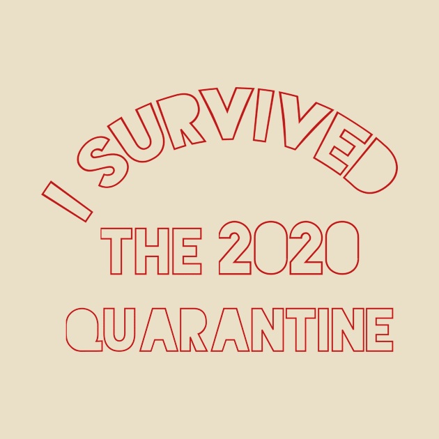 I Survived the 2020 Quarantine by CreativeLimes