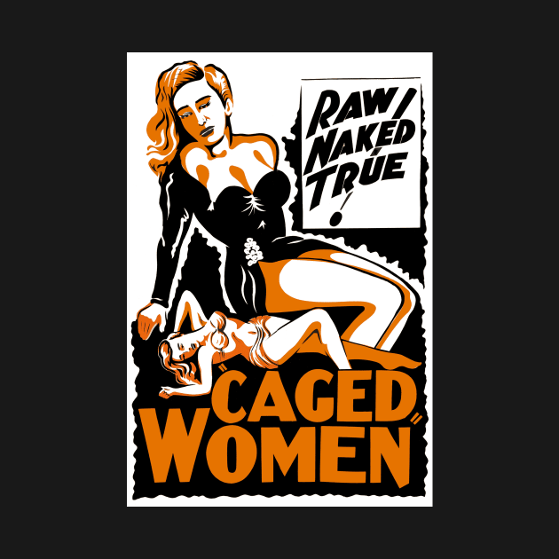 Caged Women Cult Classic by ZippyFraggle1