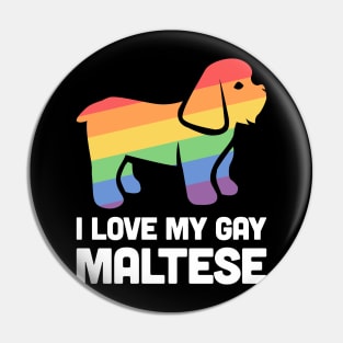 Maltese - Funny Gay Dog LGBT Pride Pin