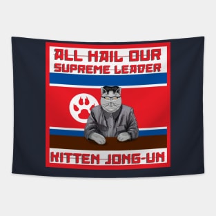 All Hail Our Supreme Leader Kitten Jong Un!!! Tapestry