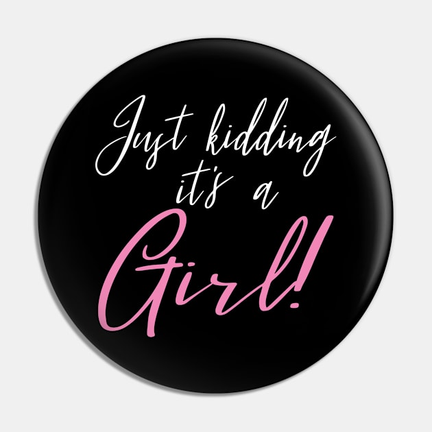 Funny Gender Reveal Joke Surprise - It's A Girl, Pink Or Blue Party Gift For Men & Women Pin by Art Like Wow Designs