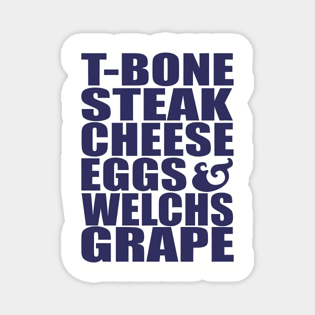 Guest Check - T-Bone Steak, Cheese Eggs, Welch's Grape Magnet by John white