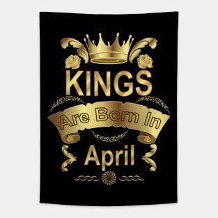Kings Are Born In April Tapestry