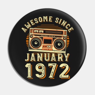 Funny Birthday Quote, Awesome Since January 1972, Cool Birthday Pin