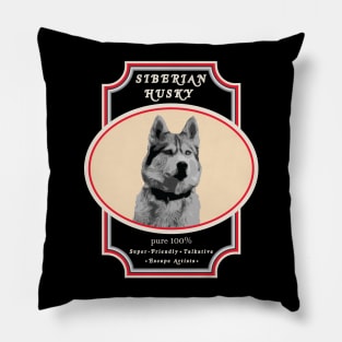 Siberian Husky, Pure 100% Friendly, Talkative, Escape Artist Pillow