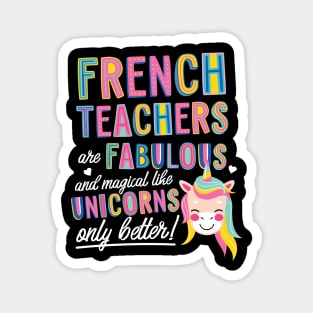 French Teachers are like Unicorns Gift Idea Magnet