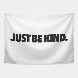 Just Be Kind Black Tapestry