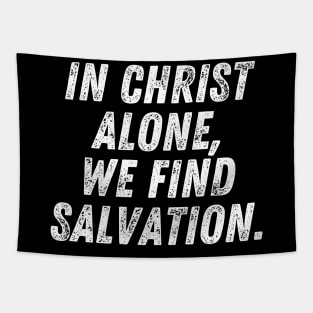 Christian Quote In Christ Alone We Find Salvation Tapestry