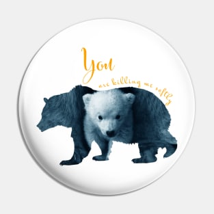 KILLING BEAR Pin