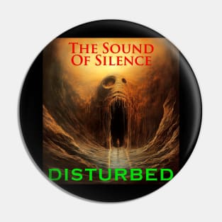 Sound Of Silence Pin