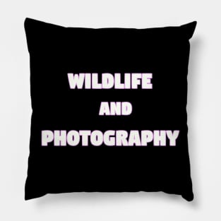 Wildlife Photography Pillow