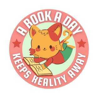 A book a day keeps reality away - cute cat reading book T-Shirt