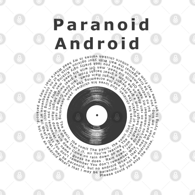 Paranoid Android / Song Lyrics Vinyl Style by Go Trends