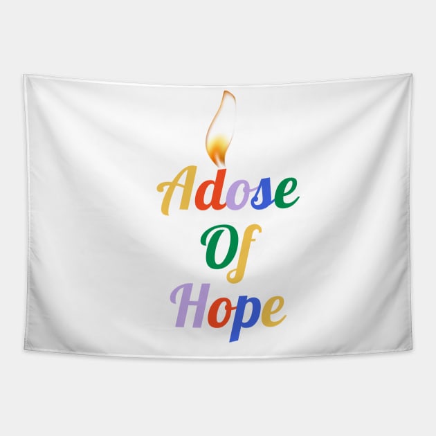 A dose of hope Tapestry by Funnysart