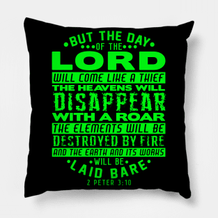 2 Peter 3:10 The Day Of The Lord Will Come Like A Thief Pillow