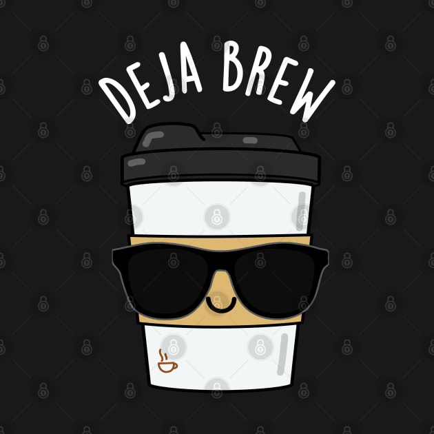 Deja Brew Cute Coffee Pun by punnybone