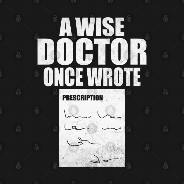 A Wise Doctor Once Wrote Medical Funny Doctor Handwriting by WildFoxFarmCo