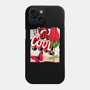 Be cool - Motivational Quotes Phone Case