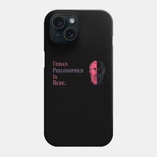 Urban philosopher is here V.1 Phone Case