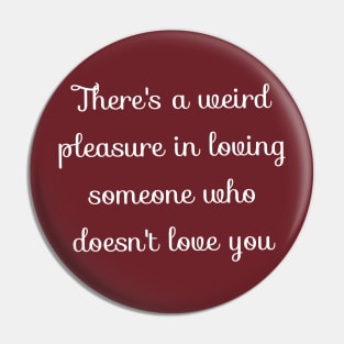 Weird Pleasure Pin