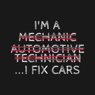 I Fix Cars T-Shirt