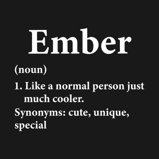 Ember Name Definition T-Shirt