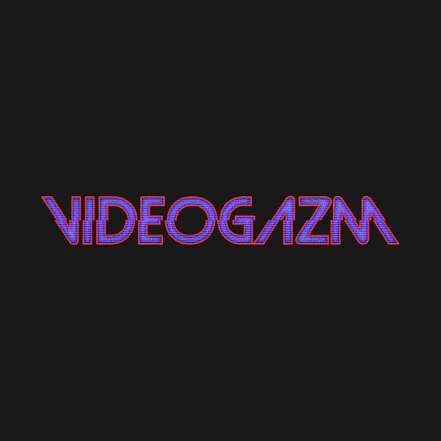 Videogazm by Videogazm