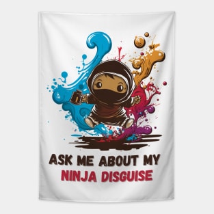 Ninja Kidz, Ask Me About My Ninja Disguise Tapestry