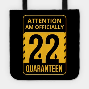 22th Birthday Officially a quarantined adult 22 Years Old Tote