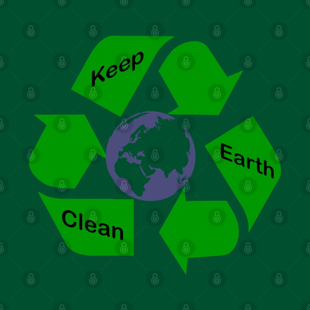 Keep Earth Clean - Recycle by PeppermintClover